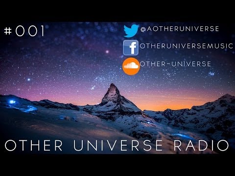Other Universe Radio #001 [Progressive House]