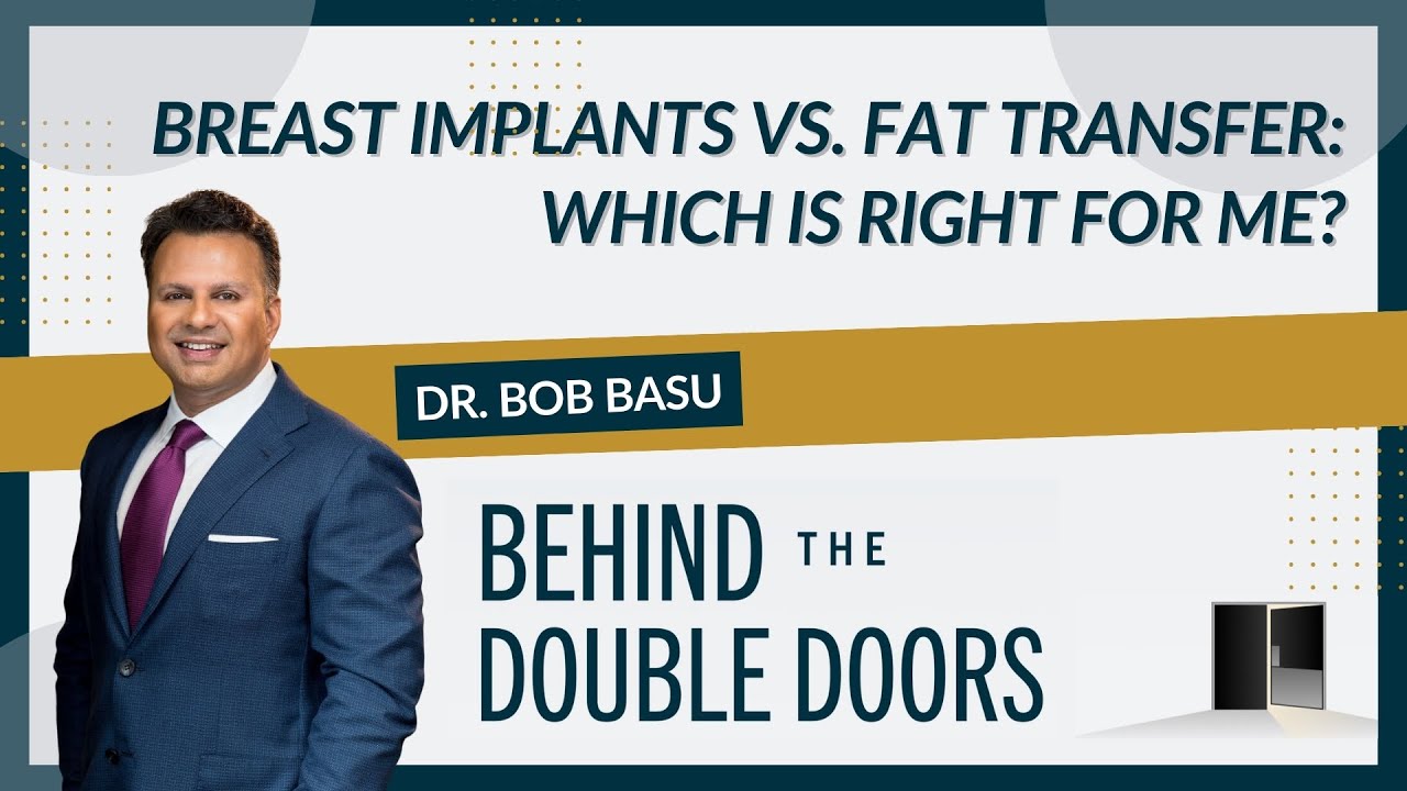 Breast Implants vs. Fat Transfer: Which is right for me?