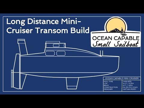 OCSS-009 Long Distance Mini-Cruiser Transom Build