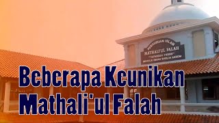 preview picture of video 'KEUNIKAN PERGURUAN ISLAM MATHALI'UL FALAH'