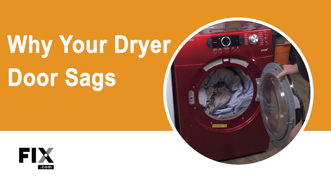 How to Fix a Dryer Door That Keeps Sagging