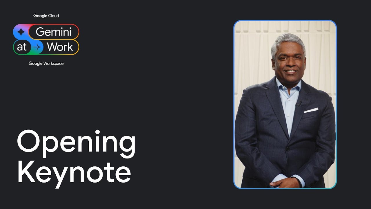 Gemini at Work Opening Keynote