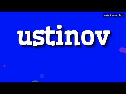 USTINOV - HOW TO PRONOUNCE IT!?