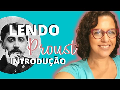 LENDO PROUST #1 - INTRODUÇÃO - ANDRÉA ABREU