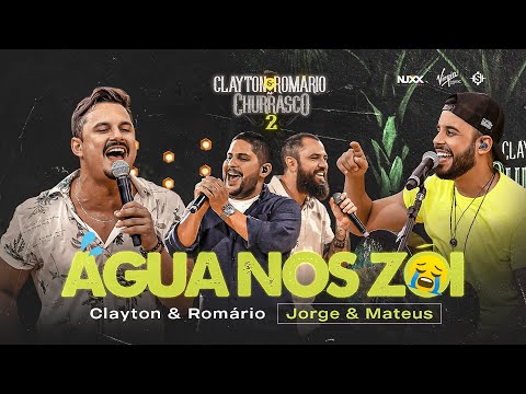 Clayton & Romário part Jorge e Mateus - Água nos Zói