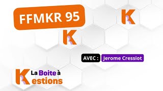 Boite à Kestions n°23: FFMKR 95