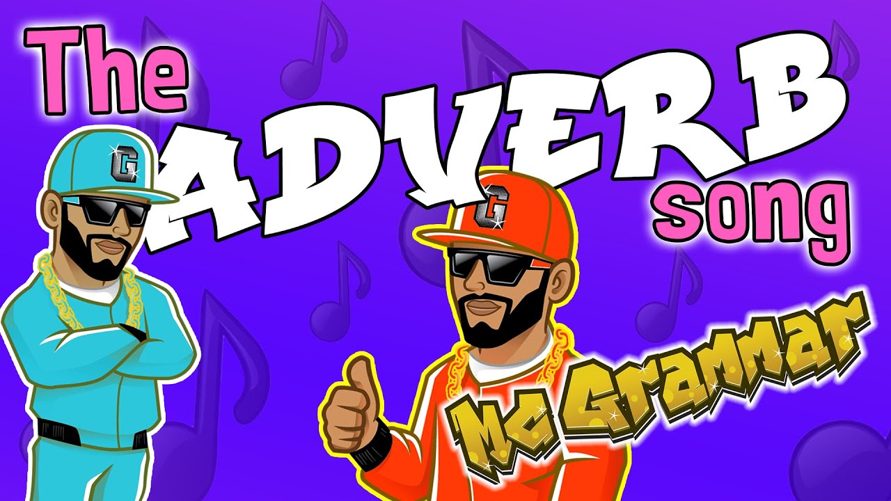 The Adverb Song | Learn through music and rap with MC Grammar