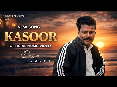 KASOOR/ Rama Ramkot/ Beniwal Films New punjabi song 2025 #kasoor #ramaramkot #benibeniwal 