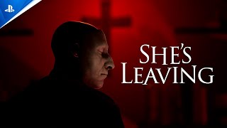 She's Leaving - Launch Trailer | PS5 Games Trailer