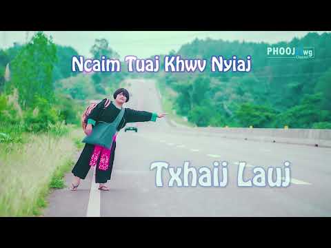 Txhaij Lauj - Ncaim Tuaj Khwv Nyiaj (Official Audio)