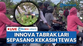 LIVE: Laka Maut! Sepasang Kekasih Tewas seusai Ditabrak Lari Innova di Palembang, Pelaku Kabur