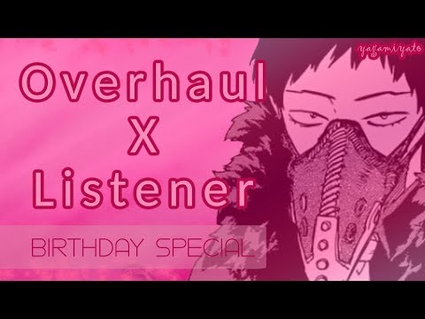 Overhaul(Kai Chisaki) x listener B day special! ASMR [My Hero Academia] Spicy Ver