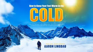 How to Keep Your Feet Warm in Freezing Weather | Full Unabridged Audiobook