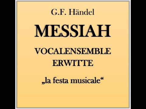 MESSIAH - DER MESSIAS  (G.F. Händel)  Vocalensemble Erwitte /  "la festa musicale"   BERND HENSE