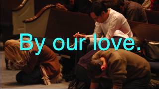 They Will Know We Our Christians By Our Love (We Are One In The Spirit) Lyric Video