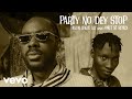 Party No Dey Stop (Major League Djz and Omit ST Remix / Audio)