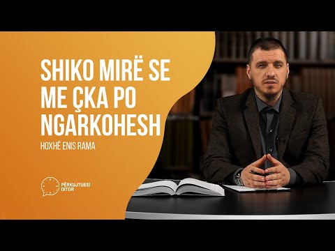 Shiko mirë se me çka po ngarkohesh - Hoxhë Enis Rama