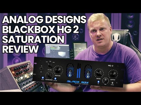 Analog Designs Blackbox HG-2 Saturation Review