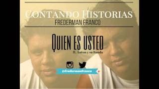 Quien es usted (cover)... Frederman Franco
