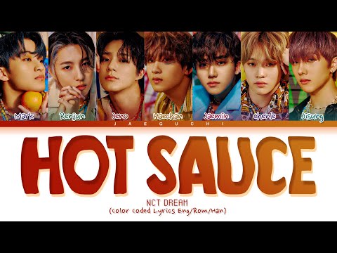 NCT DREAM Hot Sauce Lyrics (엔시티 드림 맛 가사) (Color Coded Lyrics)