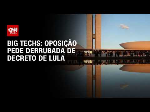 Big techs: oposição apresenta pedido de urgência contra decretos de Lula | CNN 360°