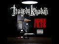 Tragedy Khadafi - Lift Your Glass, Pt  2