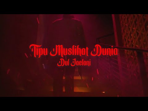 Dul Jaelani - Tipu Muslihat Dunia (Official Music Video)