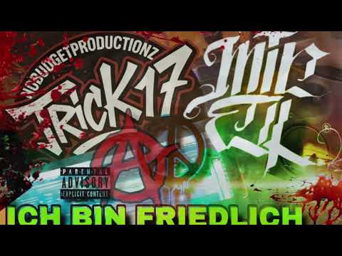 Trick17 feat. Mic-El - Ich bin friedlich (prod. By Rama Low)