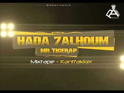 Mr-TigeRap - Hada 7alhoùm ( Mixtape Kantfakar )
