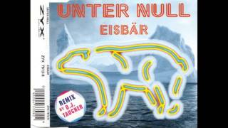 Unter Null - Eisbär ( DJ Taucher Remix)