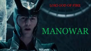 MANOWAR - Loki God Of Fire.  (Thor)