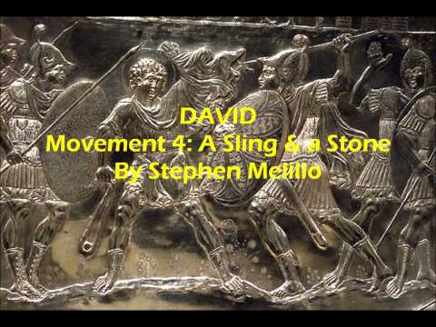 DAVID Movement 4: A Sling & a Stone By Stephen Melillo