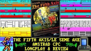 [AMSTRAD CPC] The Fifth Axis - Longplay & Review (aka Le 5eme Axe)