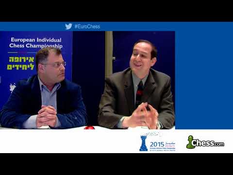 2015 European Individual Chess Championship (Jerusalem) Round 1, Part 1
