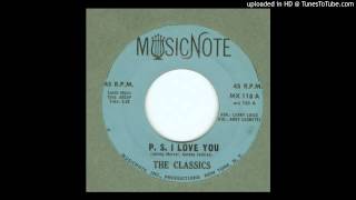 Classics, The - P.S. I Love You - 1963