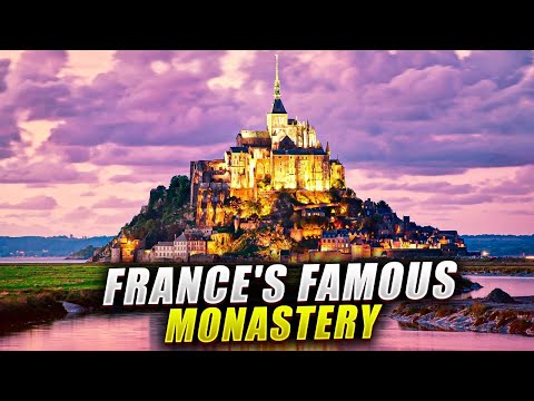 What You Might Not Know About Mont Saint Michel  France's Famous Monastery