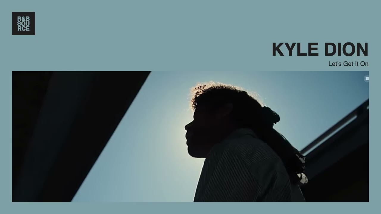 Kyle Dion - Let's Get It On｜2023 Male R&B