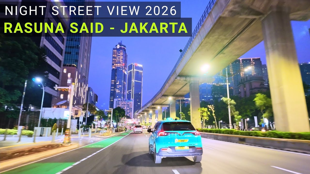 Night Street View 2026 Jalan Rasuna Said Jakarta Semakin Indah dan Rapi