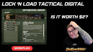Lock 'n Load Tactical Digital - Worth $2? First Playtest