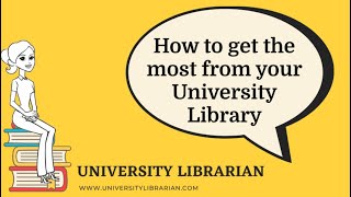 5 ways to get the most out of your University Library