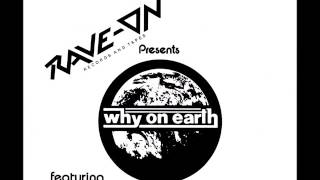 Why On Earth - Call Me Anytime (Rave-On Records single)