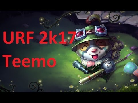 URF LOL - Ultra Rapid Fire - League of Legends - Teemo