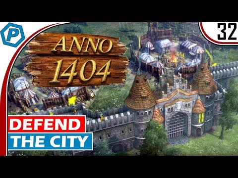 Anno 1404 | Defend the City from Guy Forcas | #32 | Lets Play Anno