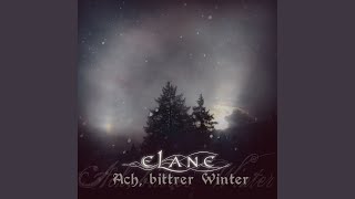 Musik-Video-Miniaturansicht zu Ach, bittrer Winter Songtext von Elane