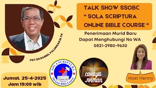 Download lagu TALK SHOW SSOBC ' SOLA CRIPTURA ON LINE BIBLE COURSE ' PDT DR DANIEL PALUNGAN M.TH mp3 Download lagu TALK SHOW SSOBC ' SOLA CRIPTURA ON LINE BIBLE COURSE ' PDT DR DANIEL PALUNGAN M.TH mp3
