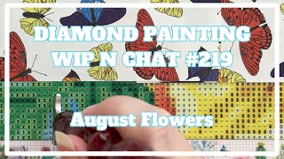 I Feel Like I'm Behind Already!! | Diamond Painting WIP n Chat 219