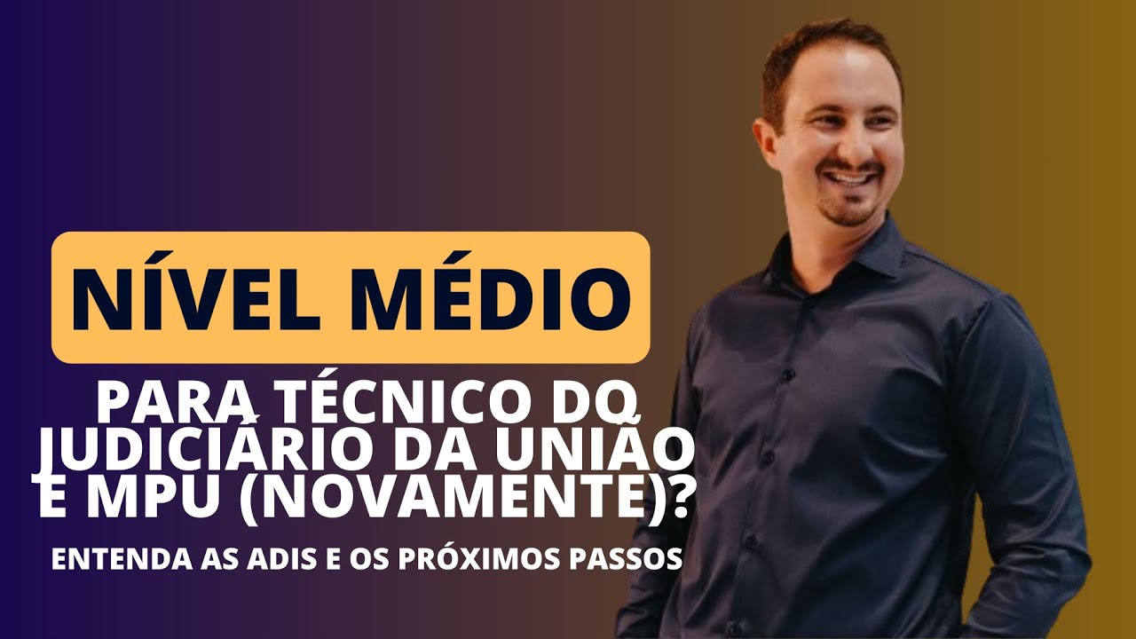 Nível Médio para o Cargo de Técnico Judiário Novamente?