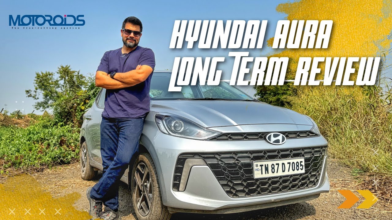 Hyundai Aura Long Term Review – The Good & The Bad