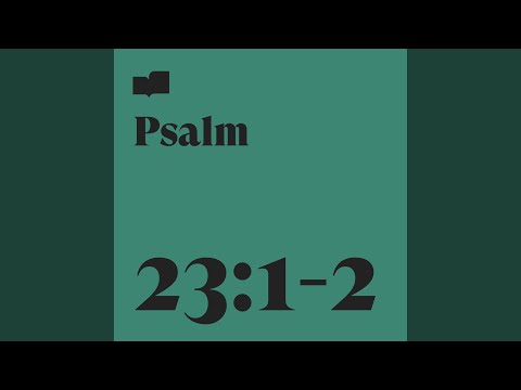 Psalm 23:1-2 (feat. Chris & Emery Clark)