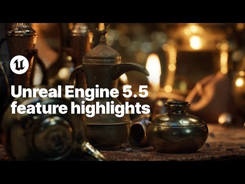 虛幻引擎 5.5 功能亮點 (Unreal Engine 5.5 Feature Highlights)